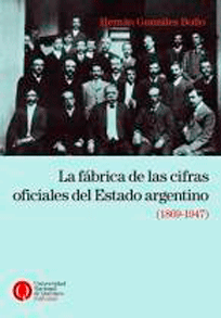 La fábrica de las cifras oficiales del Estado argentino (1869-1947)