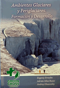 Ambientes glaciares y periglaciares: Formación y Desarrollo