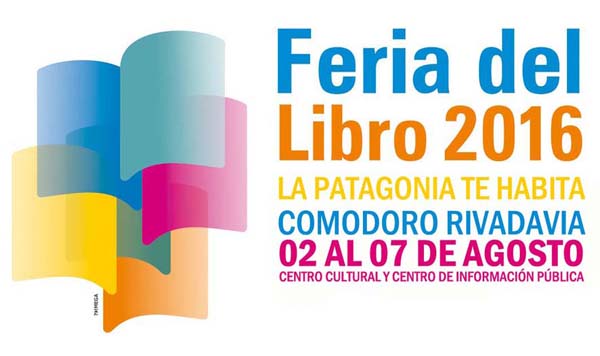 Feria del Libro de Comodoro Rivadavia hasta el próximo domingo 7