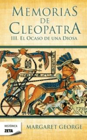 Memorias de Cleopatra 3 (El ocaso de una diosa)