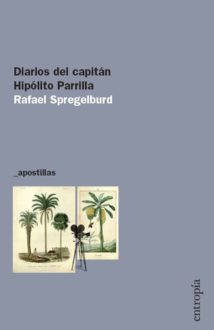 Diarios del capitán Hipólito Parrilla