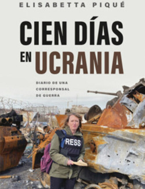 Cien días en Ucrania