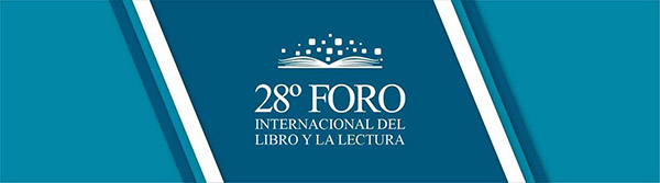 28vo. Foro Internacional del Libro y la Lectura